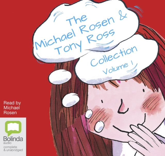 Michael Rosen & Tony Ross Collection Volume 1