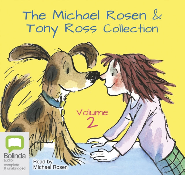 Michael Rosen & Tony Ross Collection Volume 2