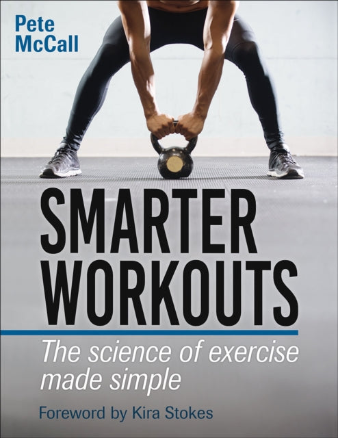 Smarter Workouts - The Science of Exercise Made Simple
