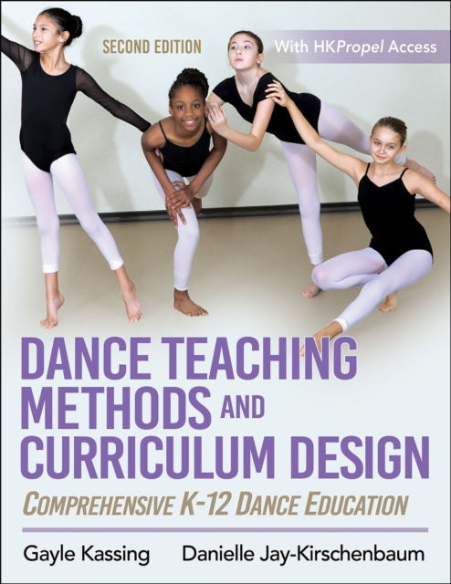 Dance Teaching Methods and Curriculum Design - Comprehensive K-12 Dance Education