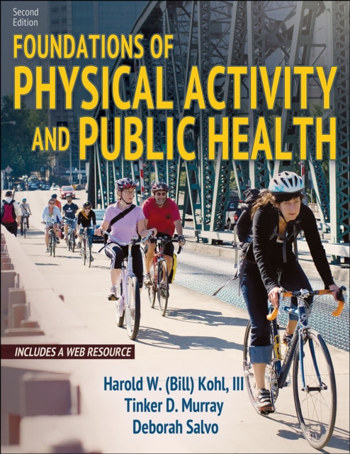 FOUNDATIONS OF PHYSICAL ACTIVITY AND PUBLIC HEALTH