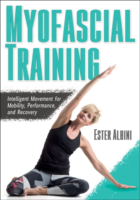 MYOFASCIAL TRAINING: INTELLIGENT MOVEMENT FOR MOBI