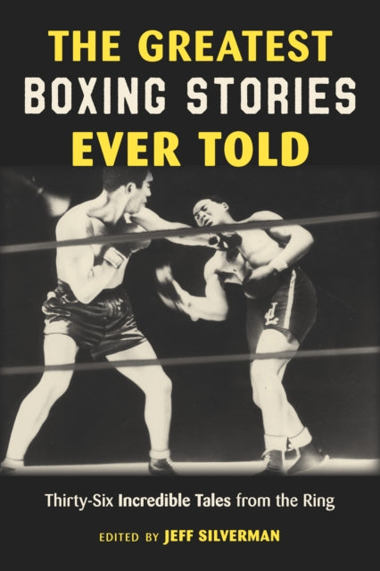 Greatest Boxing Stories Ever Told