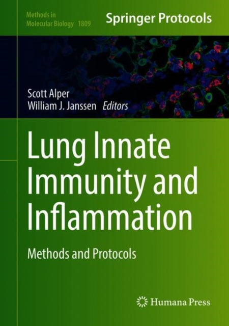 Lung Innate Immunity and Inflammation - Methods and Protocols
