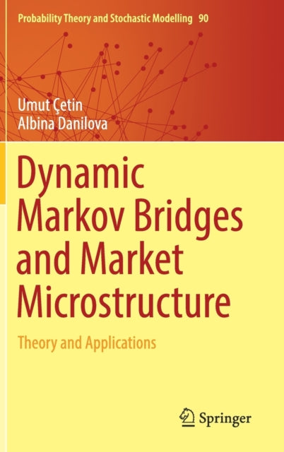 Dynamic Markov Bridges and Market Microstructure