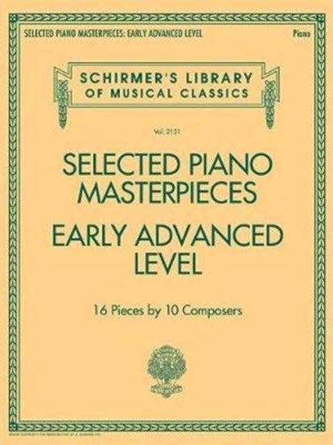 Selected Piano Masterpieces - Early Advanced Level