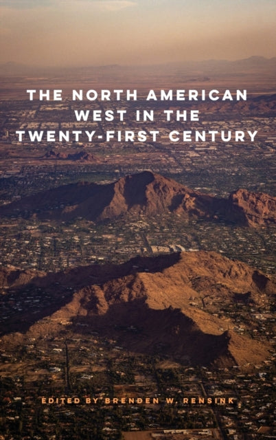 North American West in the Twenty-First Century