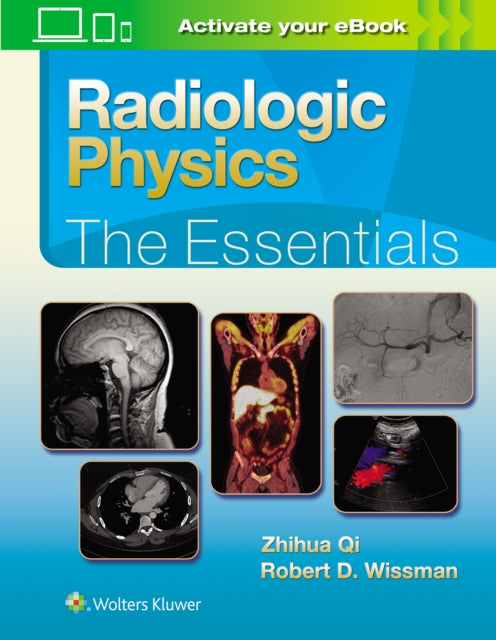 RADIOLOGIC PHYSICS: THE ESSENTIALS