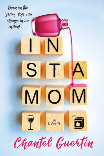 Instamom - A Modern Romance with Humor and Heart