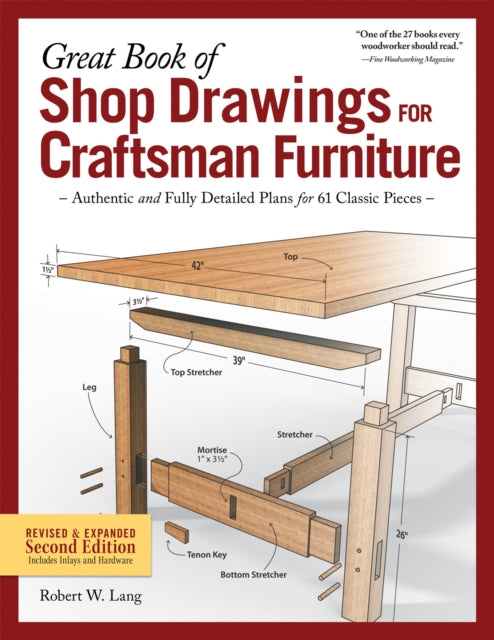 Great Book of Shop Drawings for Craftsman Furniture, Second Edition