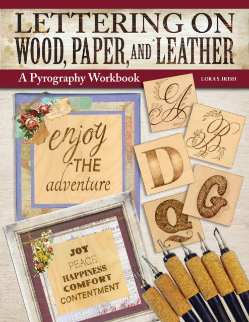 Lettering on Wood, Paper, and Leather - A Pyrography Workbook