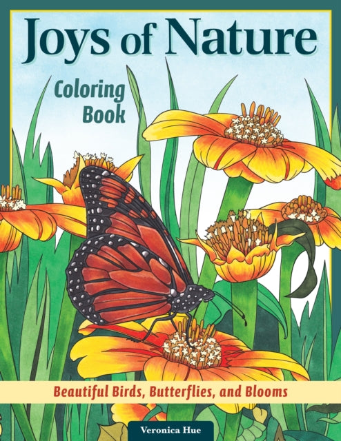 Joys of Nature Coloring Book - Beautiful Birds, Butterflies, and Blooms