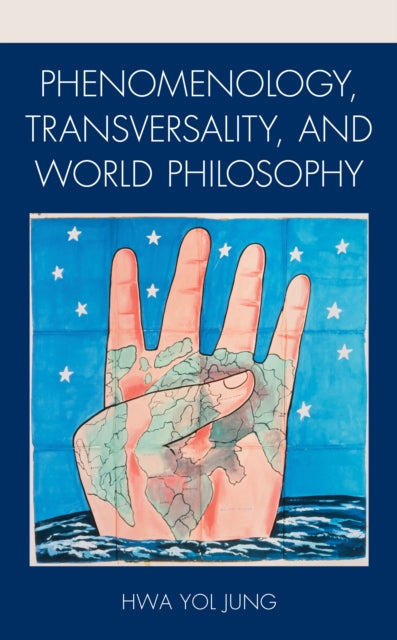 Phenomenology, Transversality, and World Philosophy