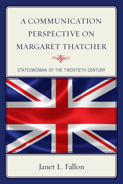 Communication Perspective on Margaret Thatcher