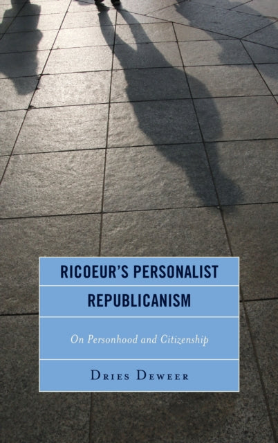 Ricoeur's Personalist Republicanism