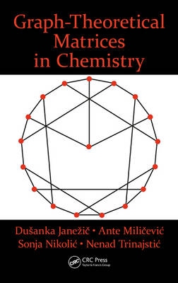 GRAPH-THEORETICAL MATRICES IN CHEMISTRY