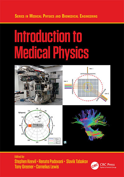 Introduction to Medical Physics (Series in Medical Physics and Biomedical Engineering)