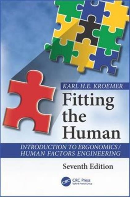 Fitting the Human: Introduction to Ergonomics / Human Factors Engineering