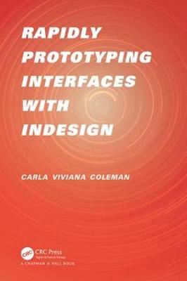 RAPIDLY PROTOTYPING INTERFACES WITH INDESIGN