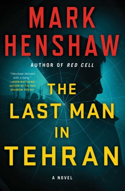 The Last Man in Tehran - A Novel