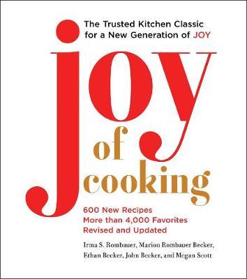 Joy of Cooking - 2019 Edition Fully Revised and Updated