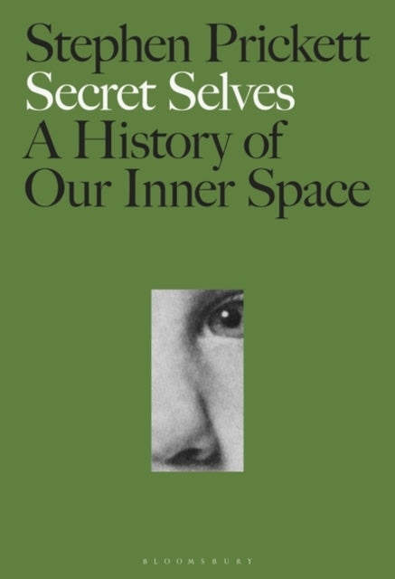 Secret Selves - A History of Our Inner Space