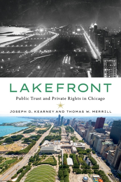 Lakefront - Public Trust and Private Rights in Chicago