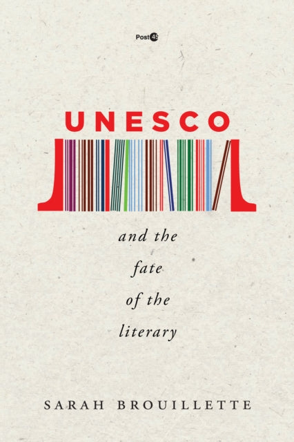 UNESCO and the Fate of the Literary