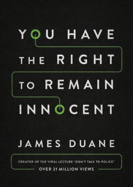 You Have the Right to Remain Innocent