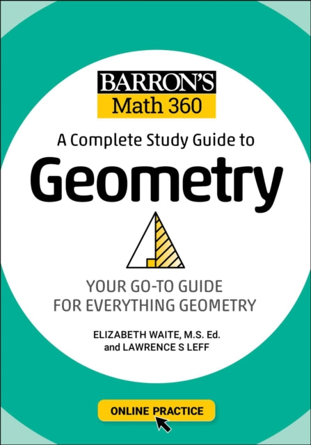 Barron's Math 360: A Complete Study Guide to Geometry with Online Practice