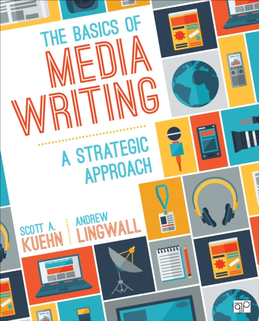 The Basics of Media Writing - A Strategic Approach