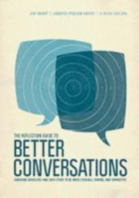 Reflection Guide to Better Conversations