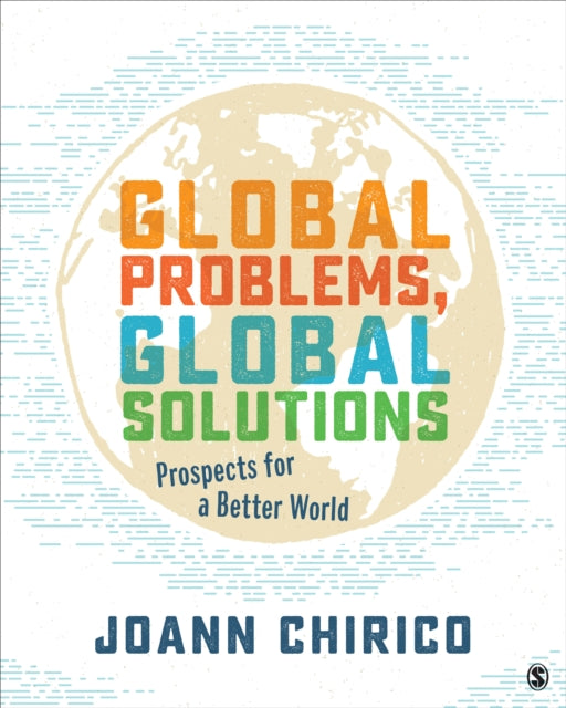 Global Problems, Global Solutions - Prospects for a Better World