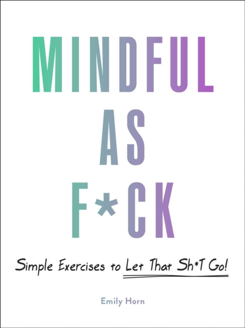 Mindful As F*ck