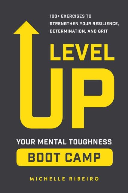 Level Up - Your Mental Toughness Boot Camp