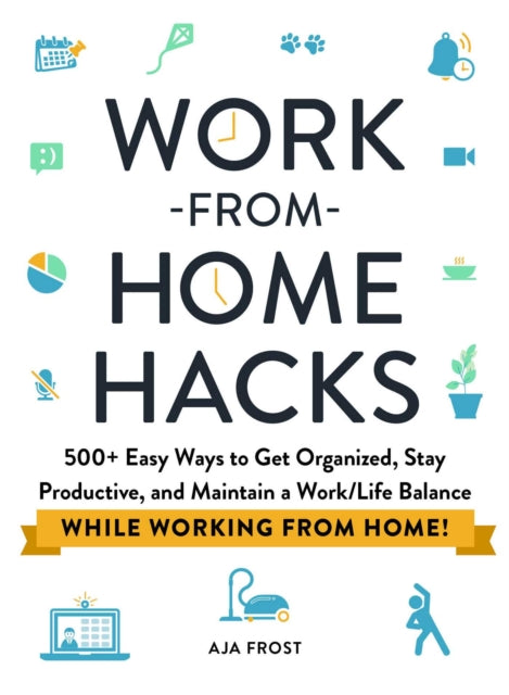 Work-from-Home Hacks