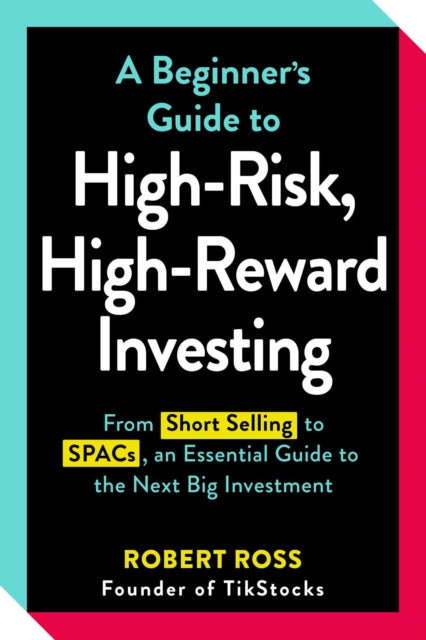 Beginner's Guide to High-Risk, High-Reward Investing