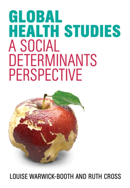 Global Health Studies - A Social Determinants Perspective