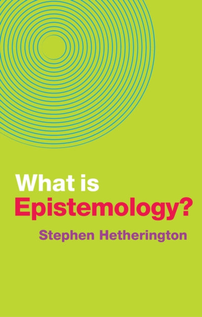 What is Epistemology?