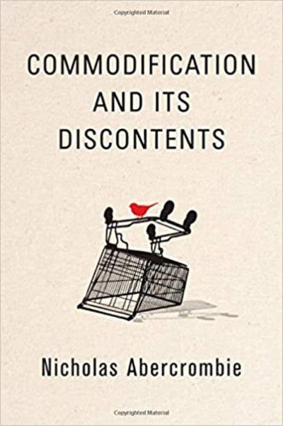 Commodification and its discontents