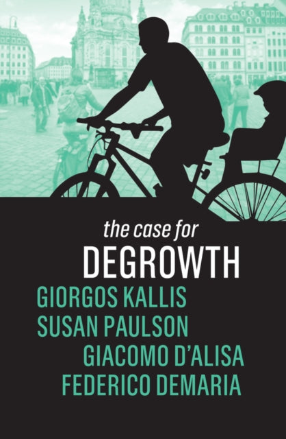 CASE FOR DEGROWTH