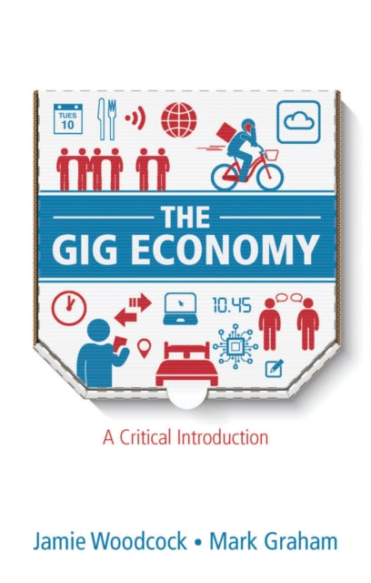 GIG ECONOMY: A CRITICAL INTRODUCTION