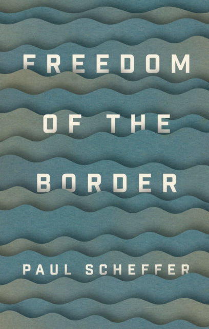 FREEDOM OF THE BORDER