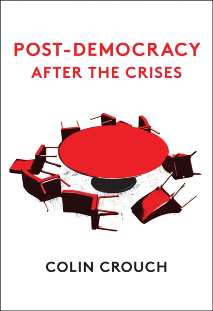 POST-DEMOCRACY AFTER THE CRISES