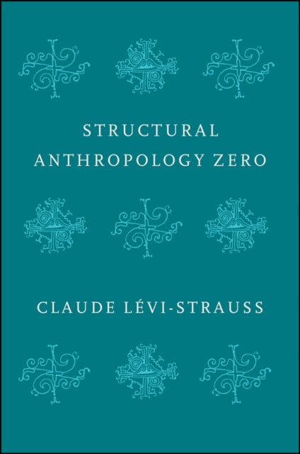 STRUCTURAL ANTHROPOLOGY ZERO