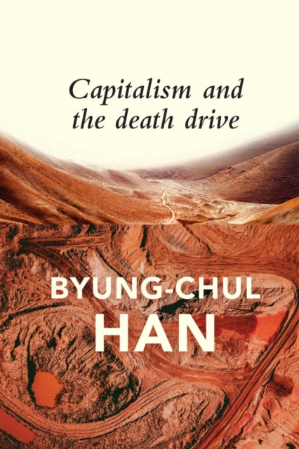 CAPITALISM AND THE DEATH DRIVE