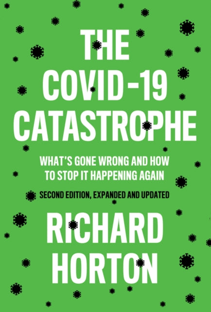 COVID-19 CATASTROPHE: WHAT`S GONE WRONG