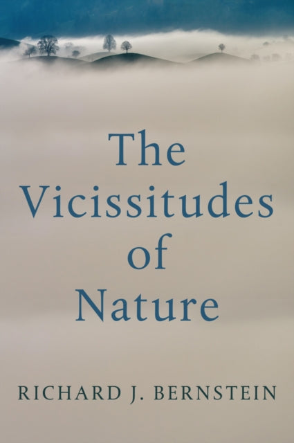 Vicissitudes of Nature