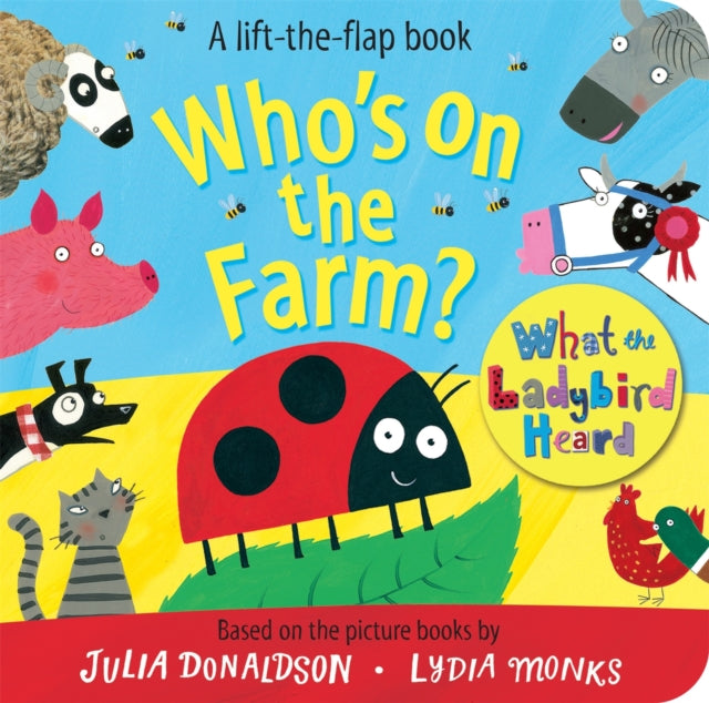 Who's on the Farm? A What the Ladybird Heard Book