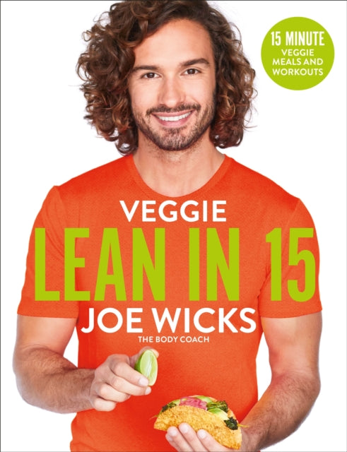 Veggie Lean in 15 - 15-minute Veggie Meals with Workouts